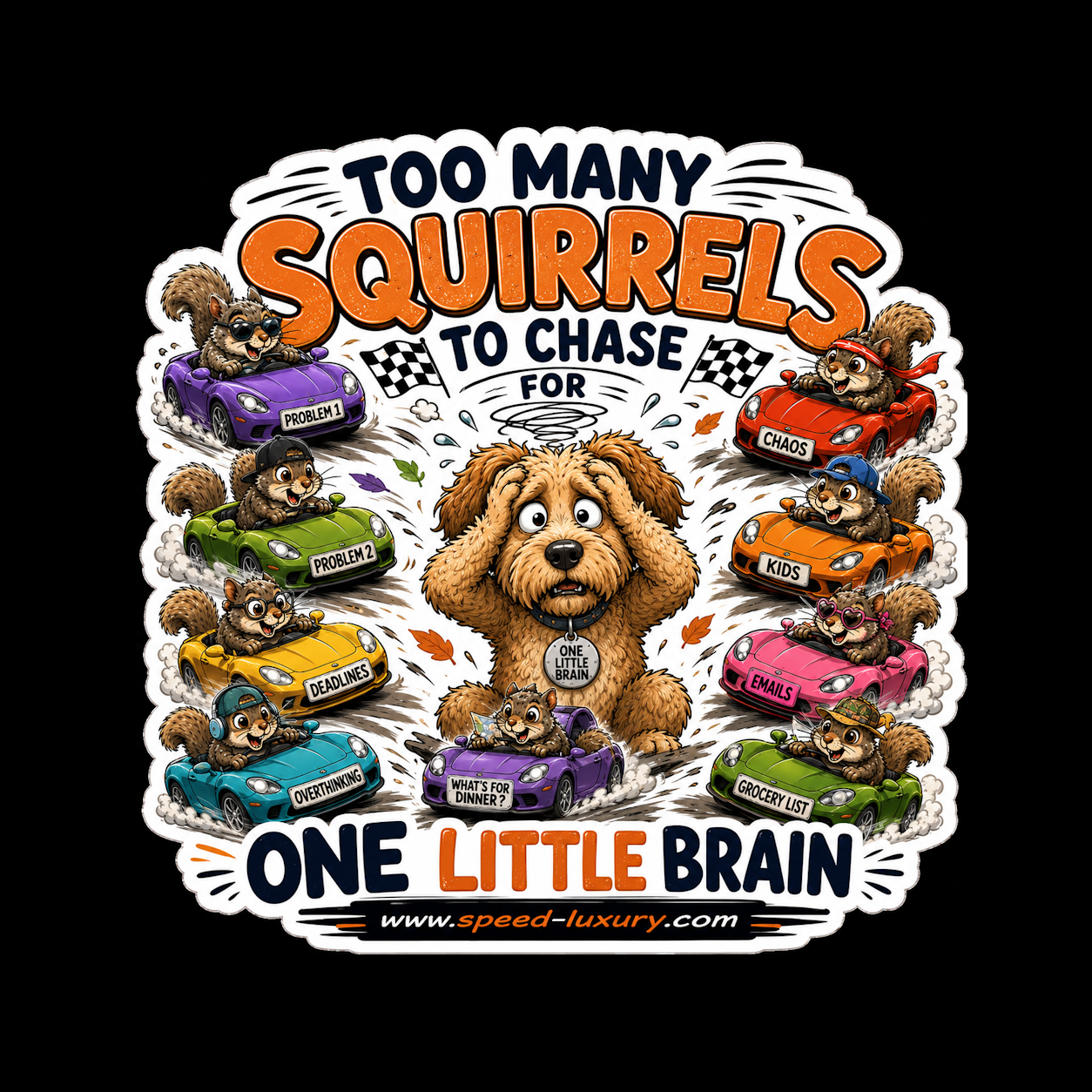 Too Many Squirrels to Chase for One Little Brain Sticker - Speed-Luxury